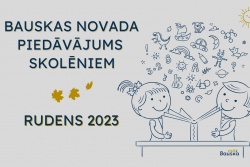 Atpūtas un ceļojumu piedāvājumi 13.09.2023 - 27.09.2023 Bauskas novads skolēnu ekskursijām! Bauskas TIC